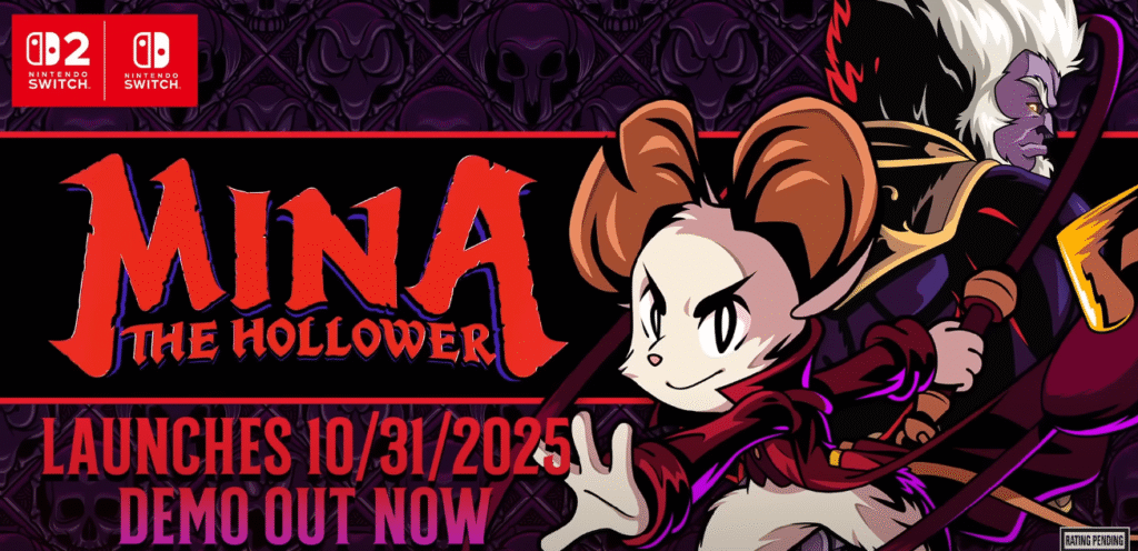 Mina the Hollower: Launch Trailer Reveals Official Release Date and Nintendo Switch 2 Version 1 Mina the Hollower launch trailer confirms Oct 31, 2025 release date for Nintendo Switch 2; free demo now available on the eShop.